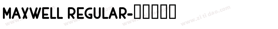 MAXWELL REGULAR字体转换